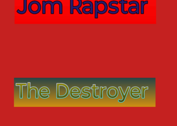 Jom Rapstar Drops Highly Anticipated Single “The Destroyer”