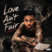 Sémaj Drops Highly Anticipated Single “Love Ain’t Fair”