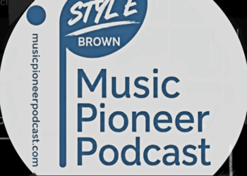 Music Pioneer Podcast Announces Official Launch Celebrating the Legends, Stories and Sounds That Shaped Global Music